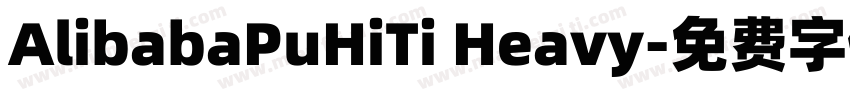 AlibabaPuHiTi Heavy字体转换